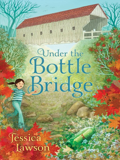 Title details for Under the Bottle Bridge by Jessica Lawson - Wait list